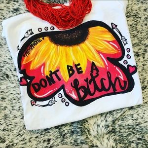 Don’t be a b*** tee.